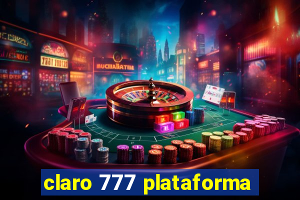 claro 777 plataforma