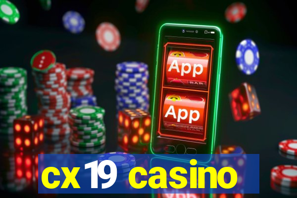 cx19 casino