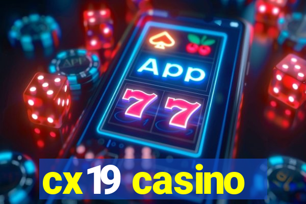 cx19 casino