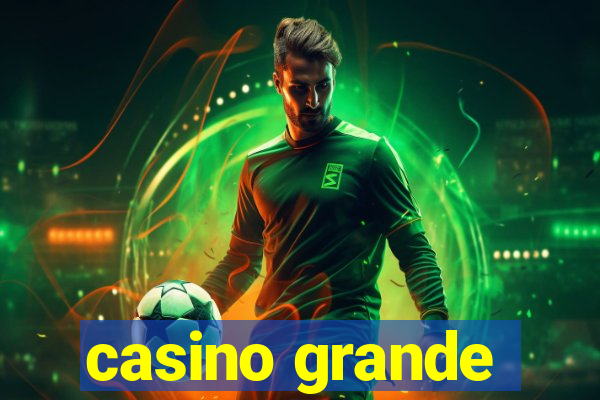 casino grande