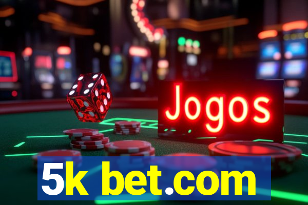 5k bet.com