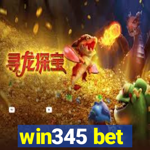 win345 bet