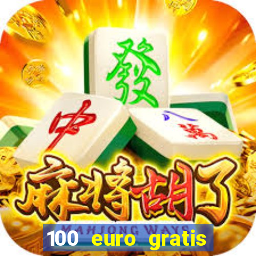 100 euro gratis online casino