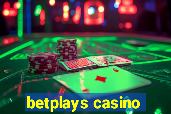 betplays casino