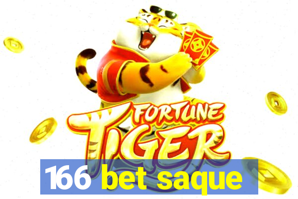 166 bet saque