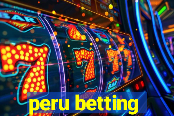 peru betting