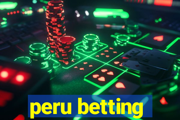 peru betting