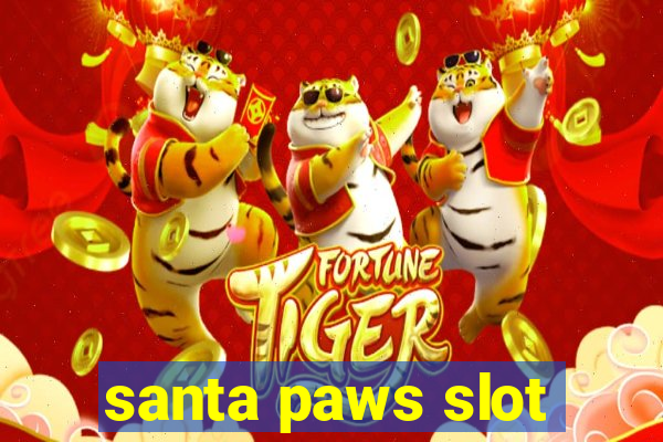 santa paws slot