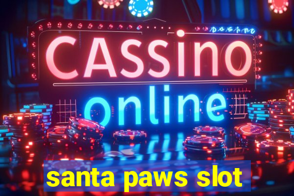 santa paws slot