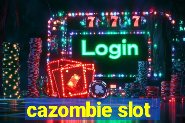 cazombie slot