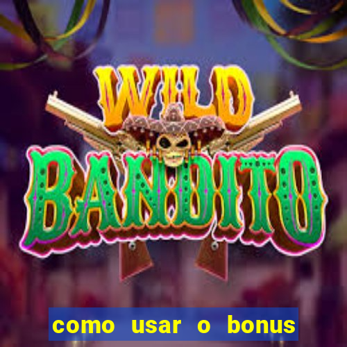 como usar o bonus cassino da 1win