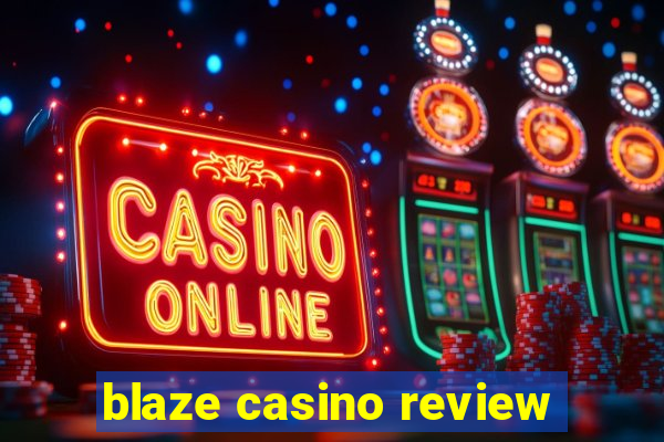 blaze casino review