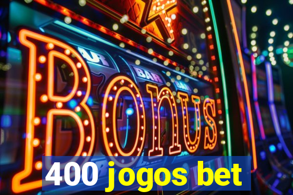 400 jogos bet