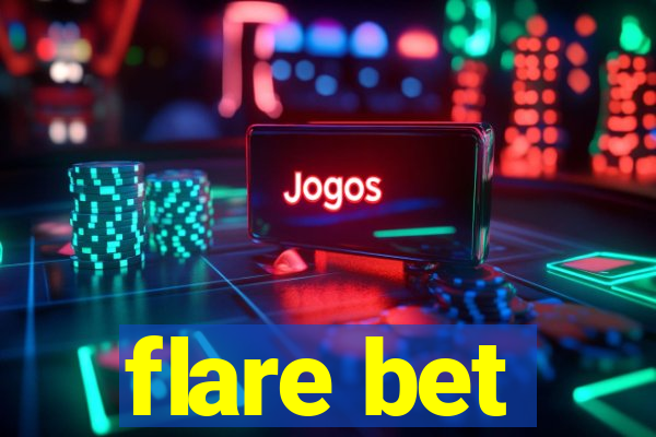 flare bet