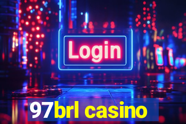 97brl casino