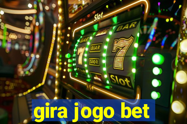 gira jogo bet