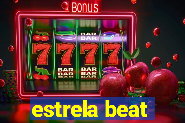 estrela beat