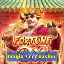 magic 7777 casino