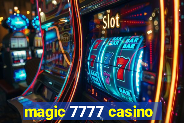 magic 7777 casino