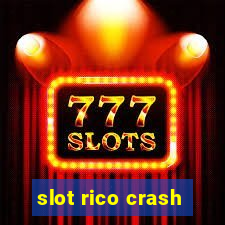 slot rico crash