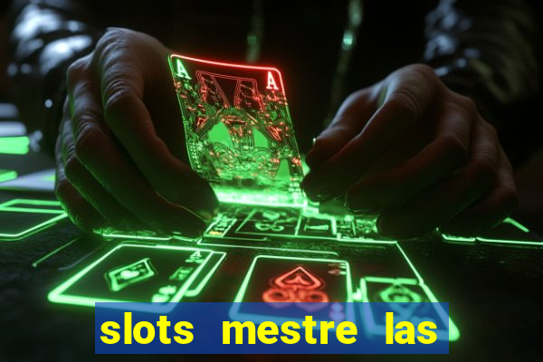 slots mestre las vegas 777