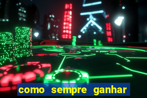 como sempre ganhar no jogo aviator