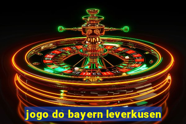 jogo do bayern leverkusen