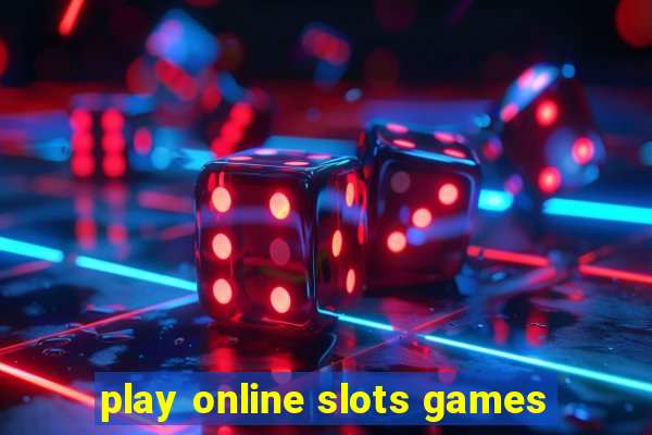 play online slots games