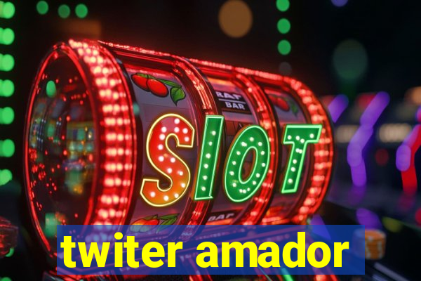 twiter amador