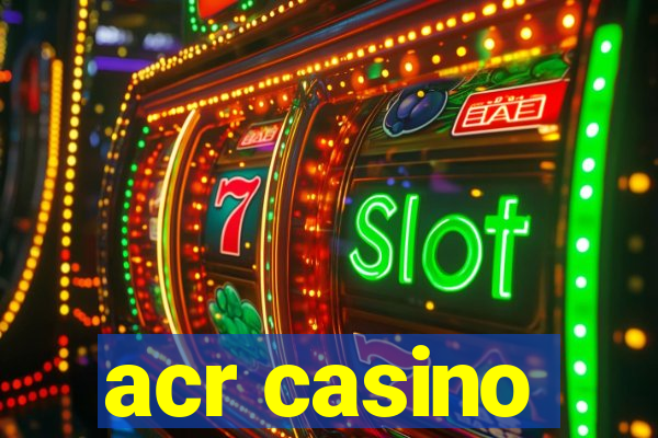 acr casino