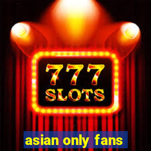 asian only fans