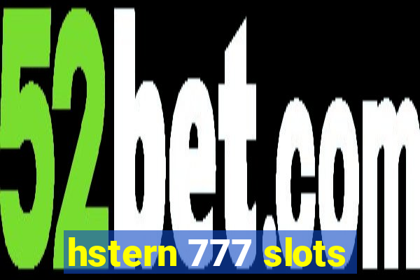 hstern 777 slots