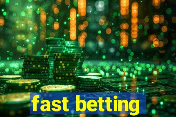 fast betting