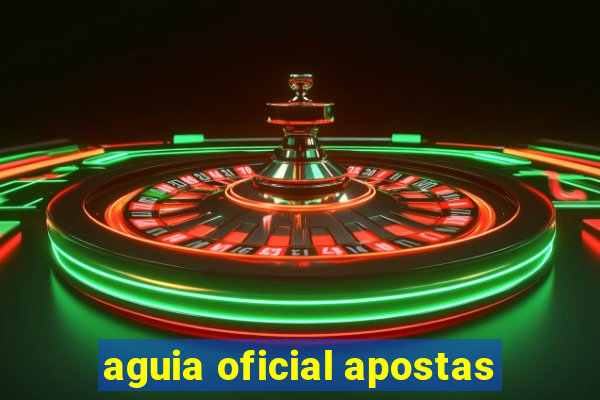 aguia oficial apostas