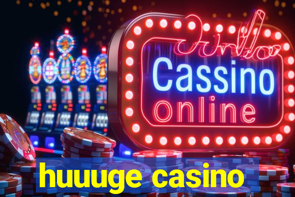 huuuge casino