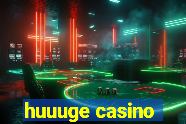 huuuge casino