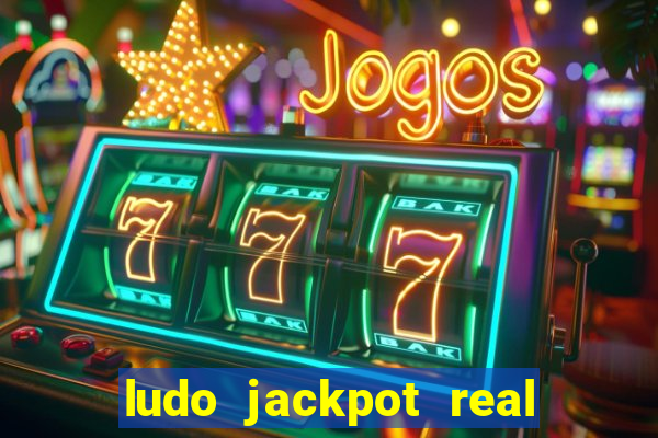 ludo jackpot real money game