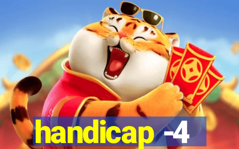 handicap -4