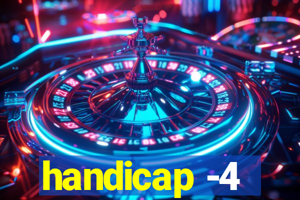 handicap -4