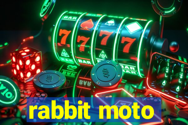 rabbit moto