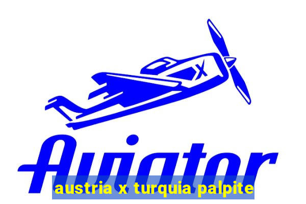 austria x turquia palpite