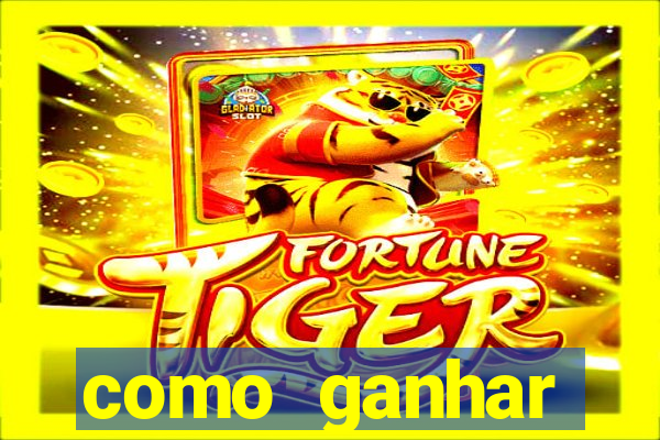 como ganhar dinheiro jogando fortune tiger