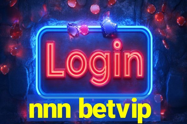 nnn betvip