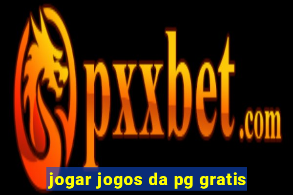 jogar jogos da pg gratis