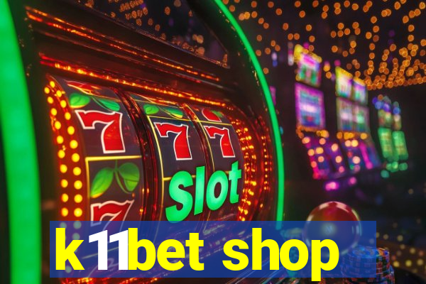 k11bet shop