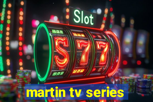 martin tv series