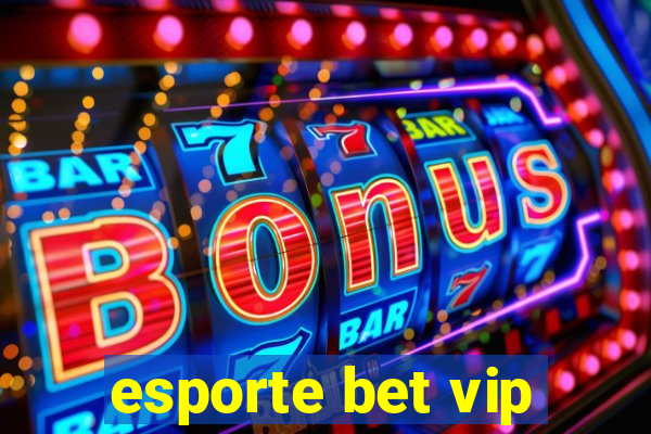 esporte bet vip