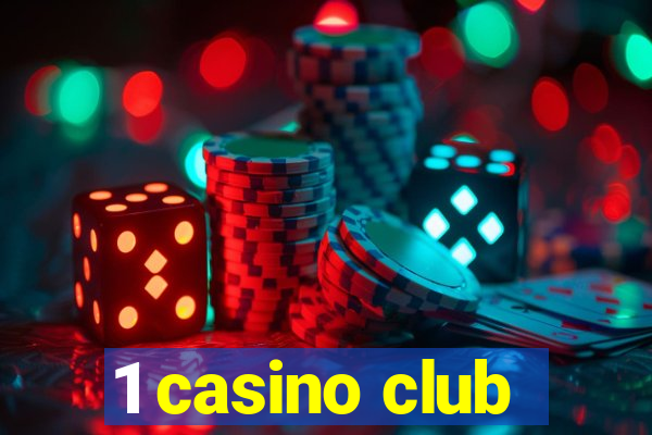 1 casino club