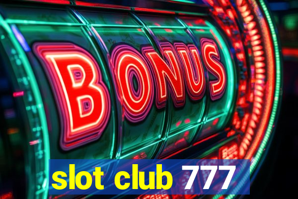 slot club 777