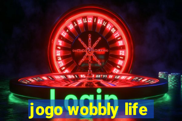 jogo wobbly life